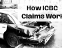 how ICBC claims work